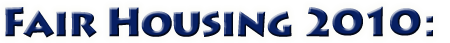 Fair Housing 2010